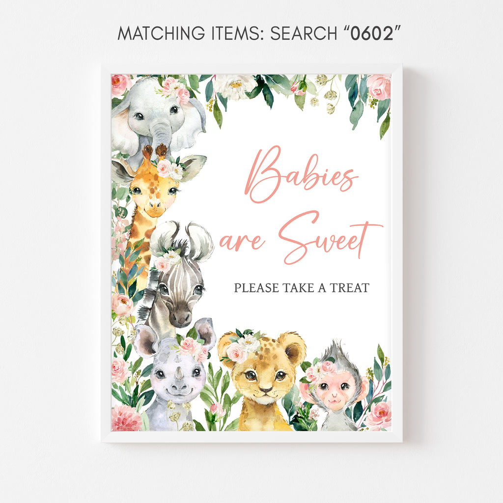 Wild One Floral Safari Baby Shower Babies are Sweet Sign